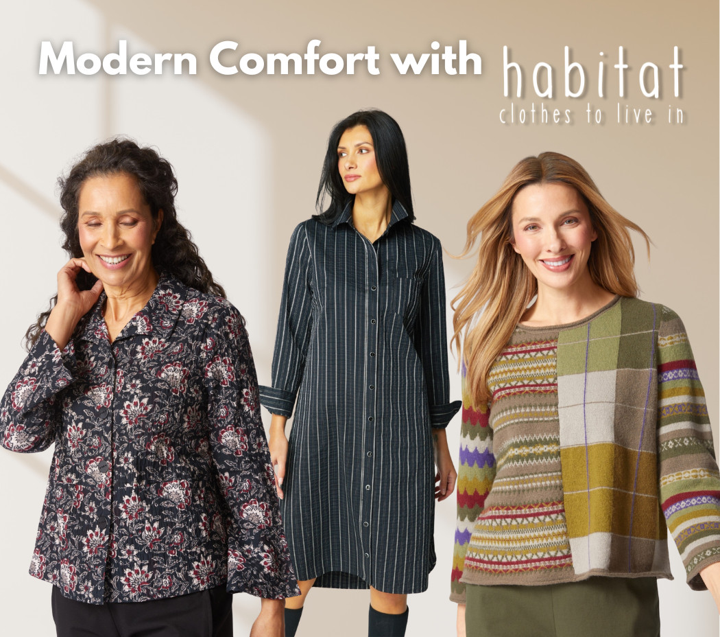 Habitat clothes to live in. Fall 2025 Collection.