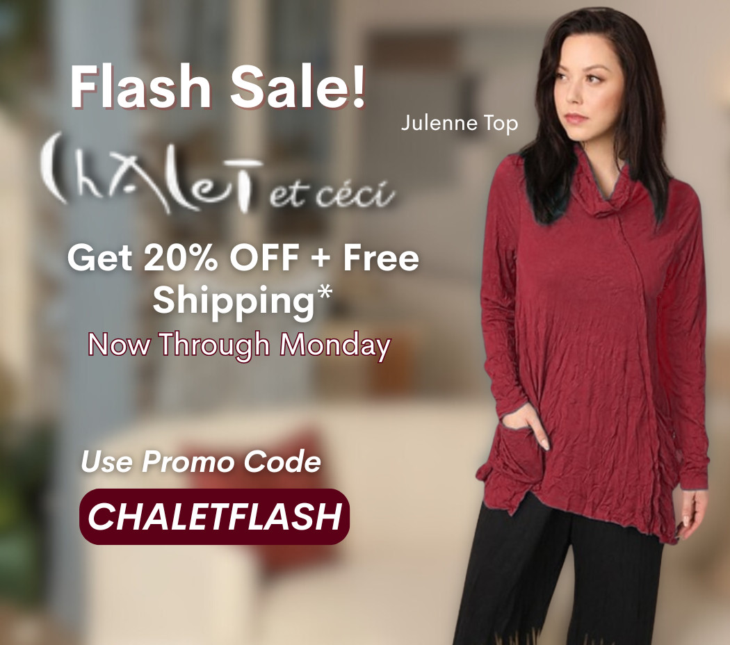 Enjoy an extra 20% off and free shipping on Chalet use promo code chaletflash