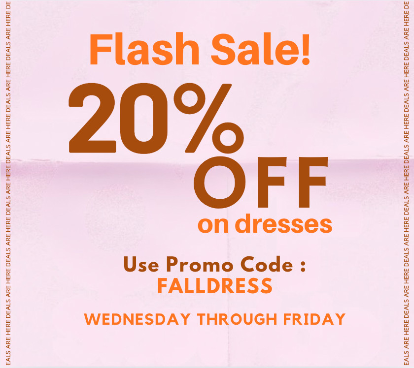 Enjoy 20% Off All Dresses. Wednesday through Friday. Use Code falldress